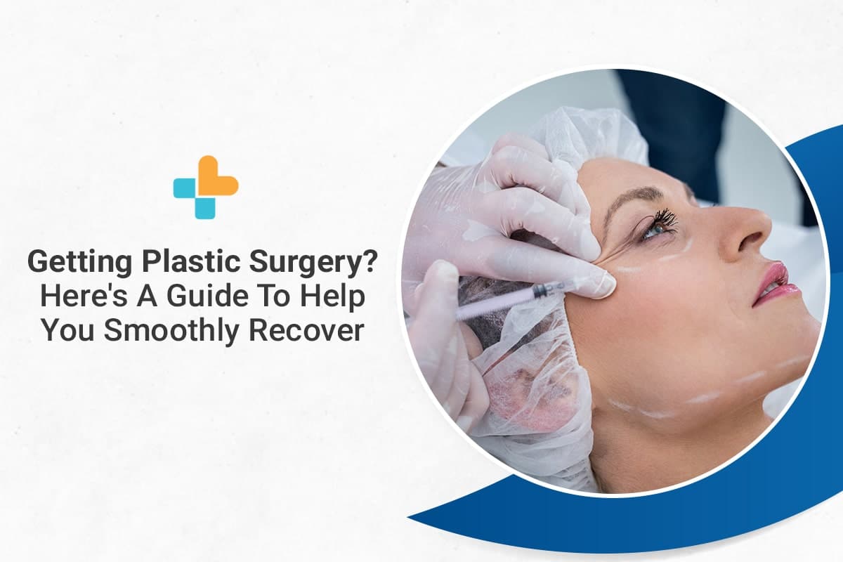 Guide To Plastic Surgery Recovery