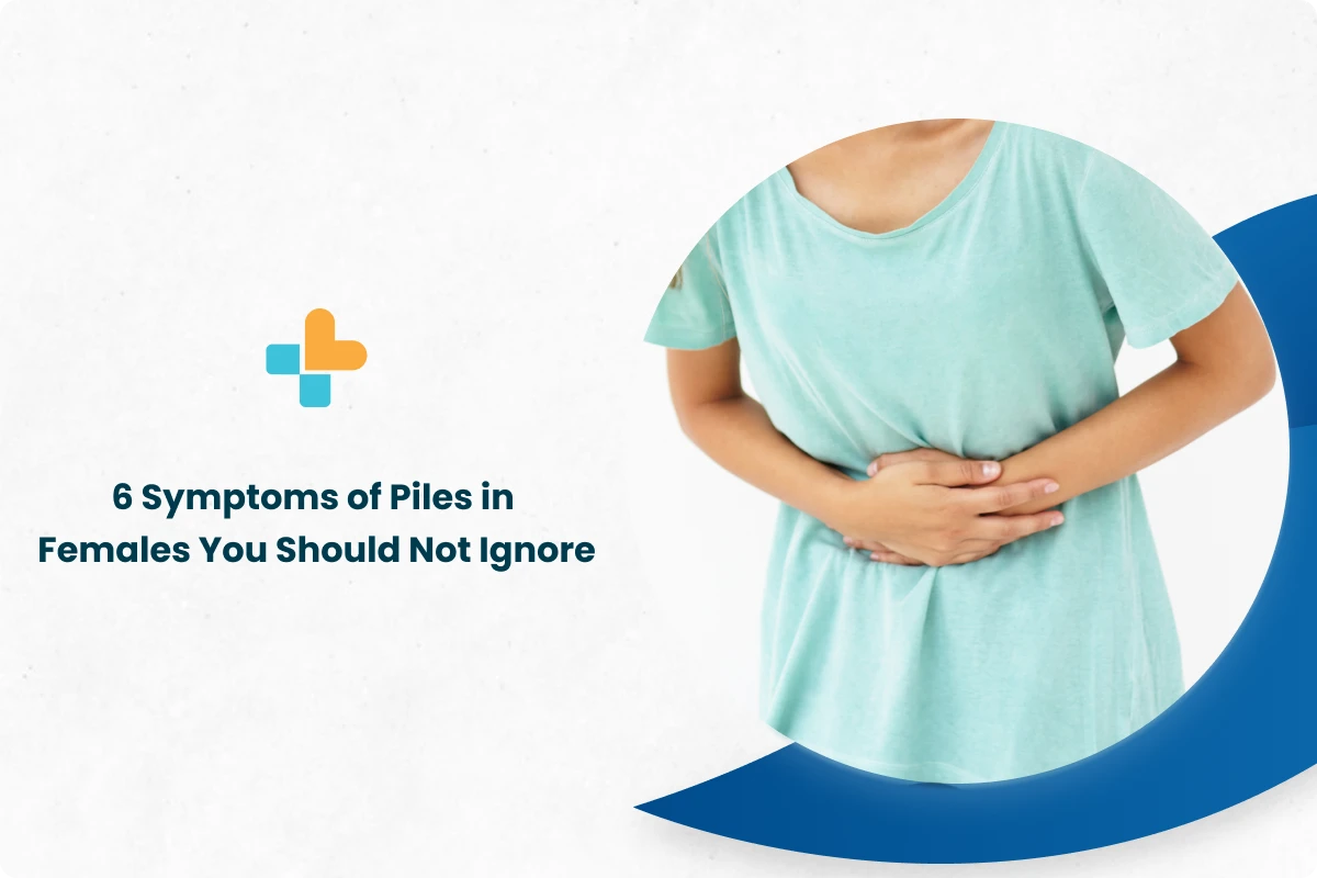 6 Symptoms Of Piles In Females You Should Not Ignore