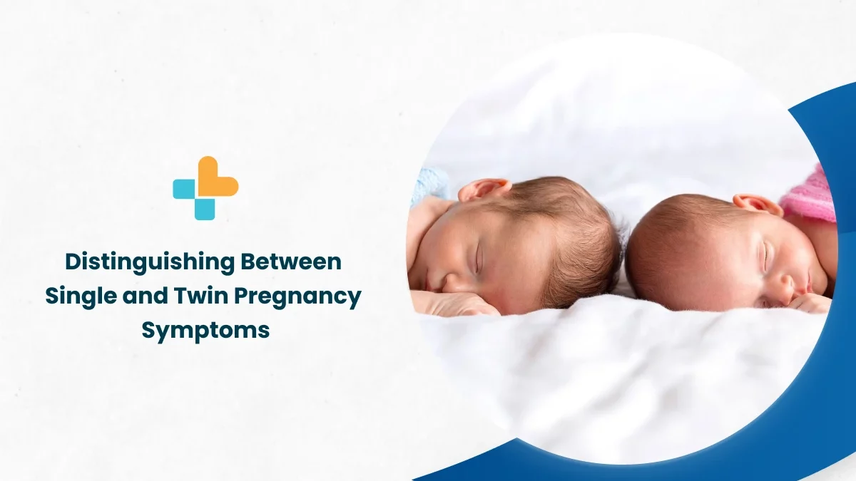 Twin Pregnancy Signs and Symptoms