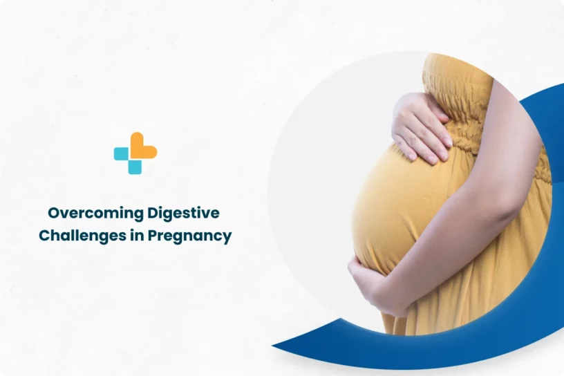 Overcoming-Digestive-Challenges-in-Pregnancy