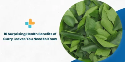 10 Surprising Health Benefits of Curry Leaves You Need to Know