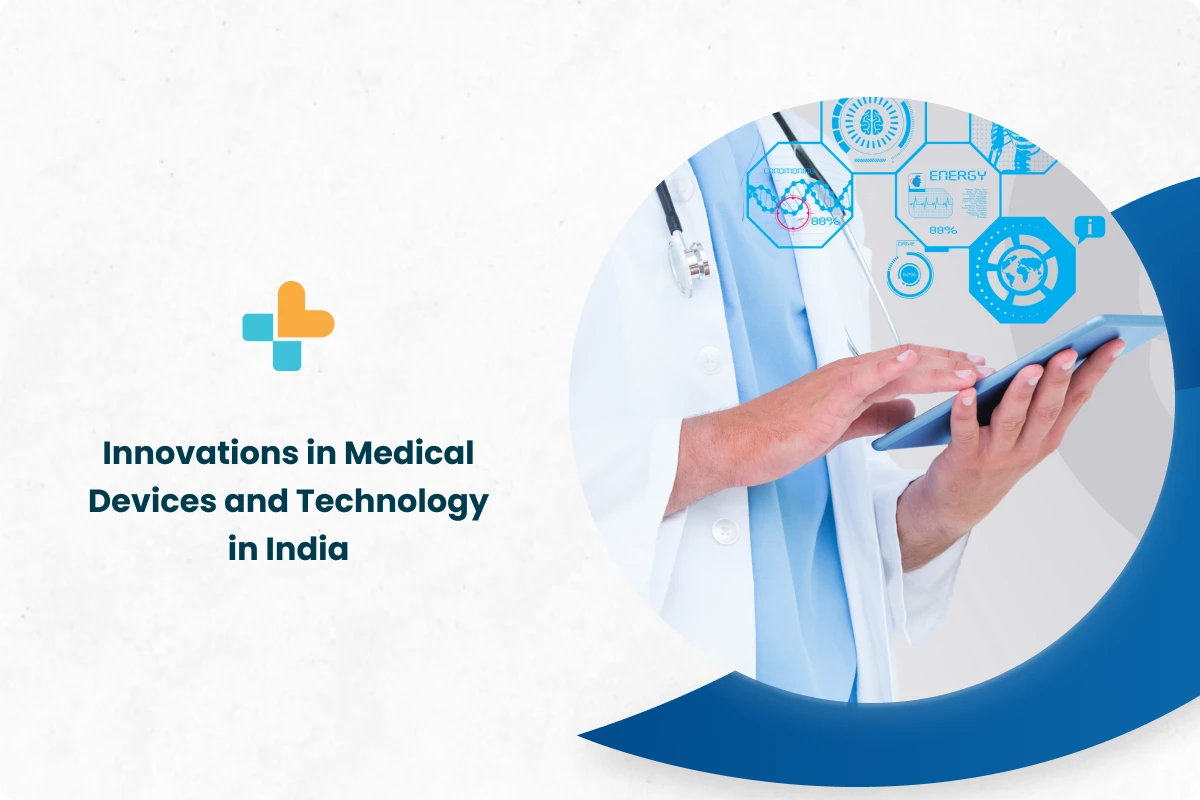 Innovations In Medical Devices And Technology In India