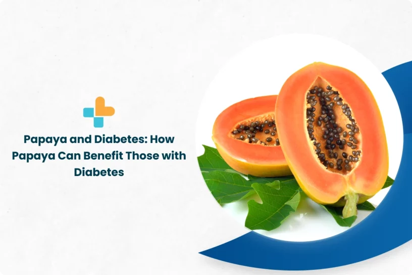 Papaya and Diabetes: How Papaya Can Benefit Those with Diabetes