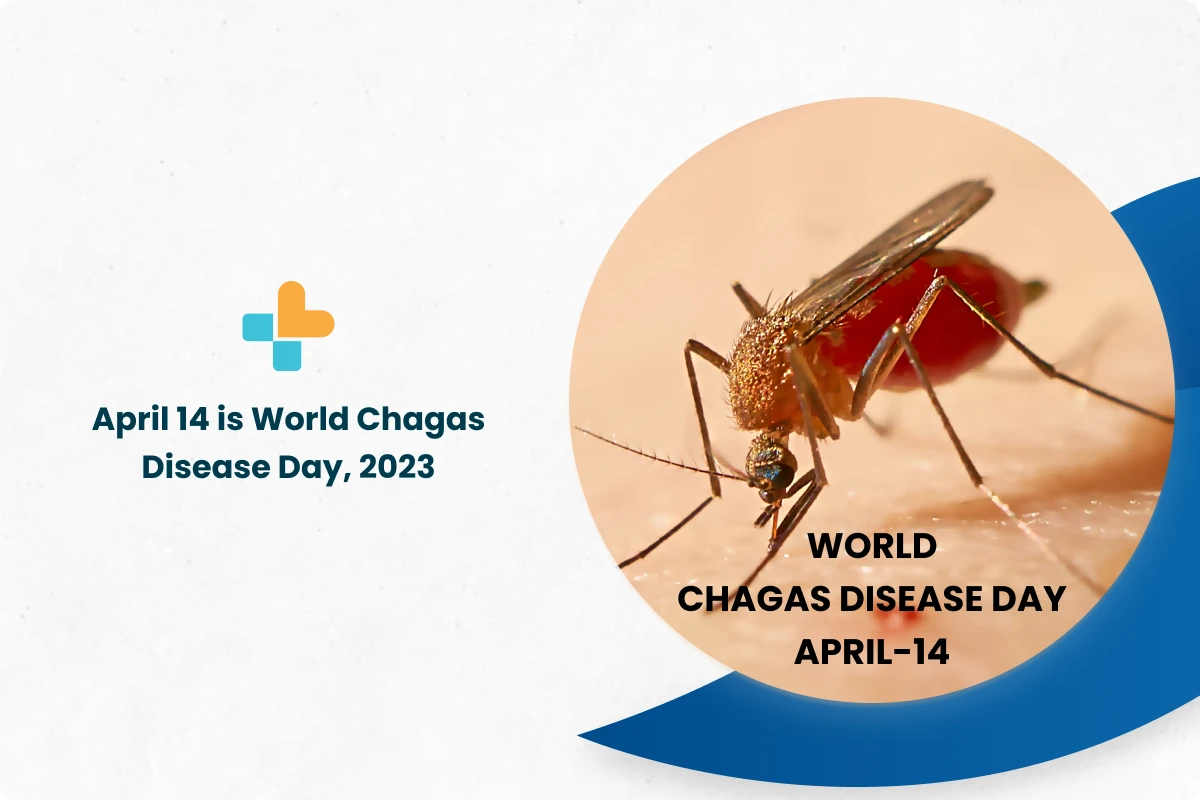April 14 Is World Chagas Disease Day 2023 9122