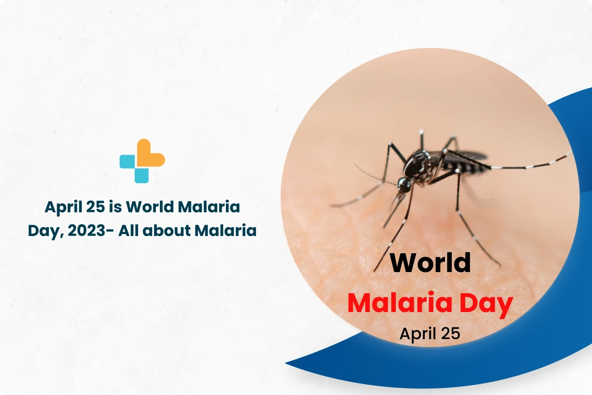 April 25 Is World Malaria Day 2023 All About Malaria