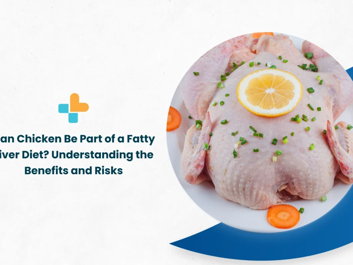 Can Chicken Be Part Of A Fatty Liver Diet? Understanding The
