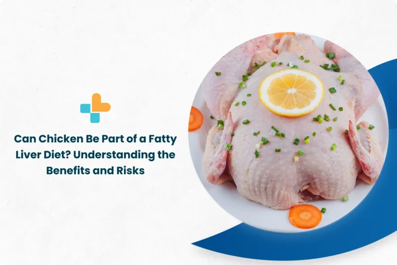 Can-Chicken-Be-Part-of-a-Fatty-Liver-Diet_-Understanding-the-Benefits-and-Risks