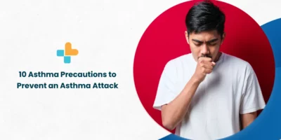 10 Asthma Precautions to Prevent an Asthma Attack