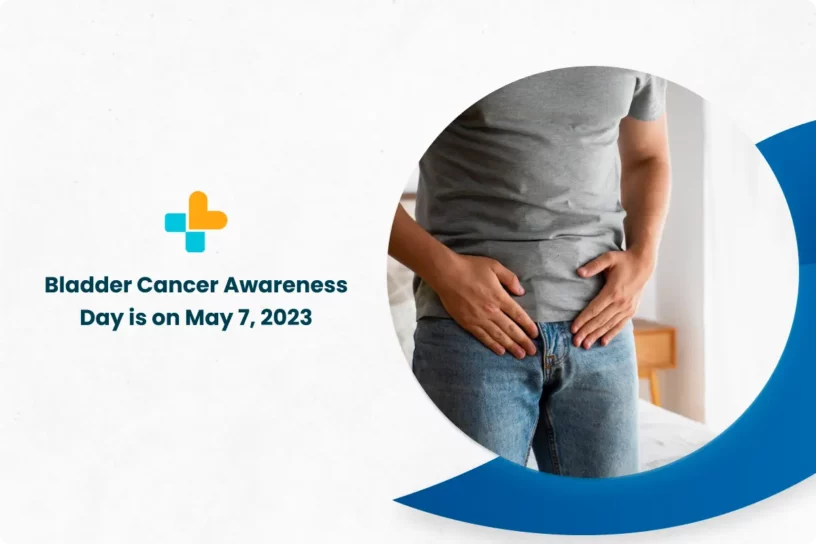 Bladder Cancer Awareness Day is on May 7