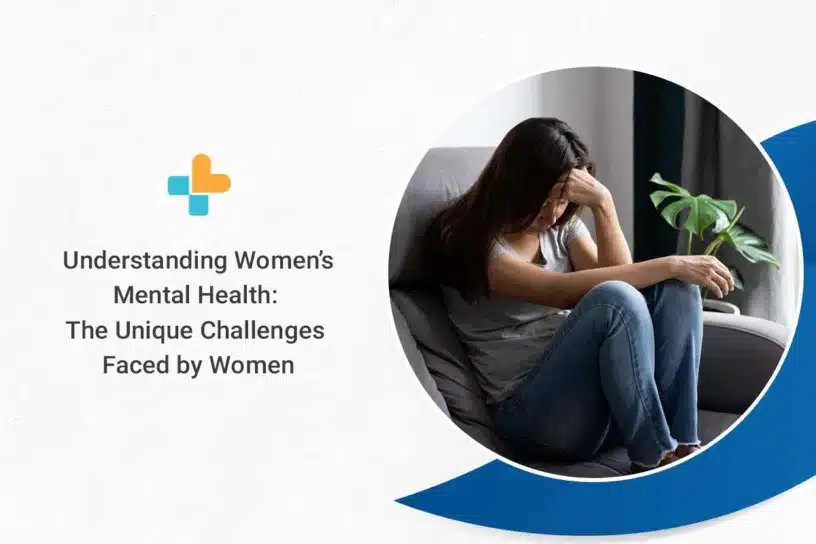 Understanding Women's Mental Health: The Unique Challenges Faced by Women