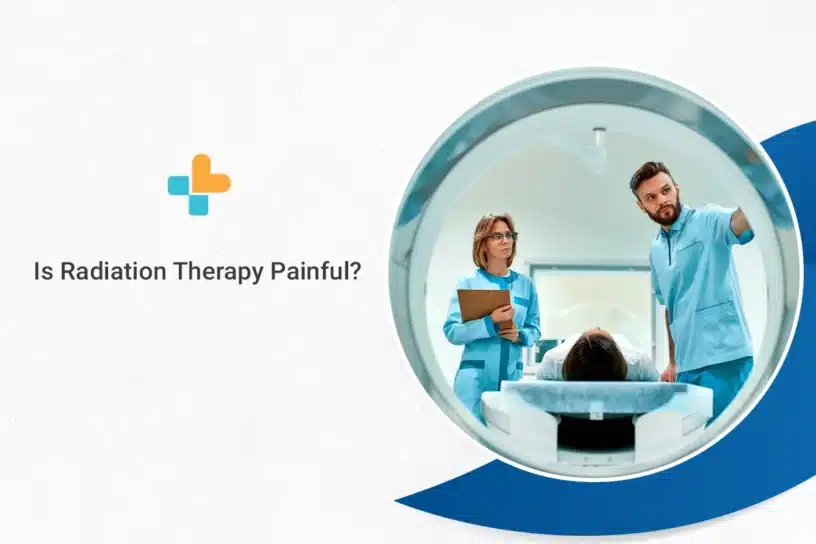 Is radiation therapy painful