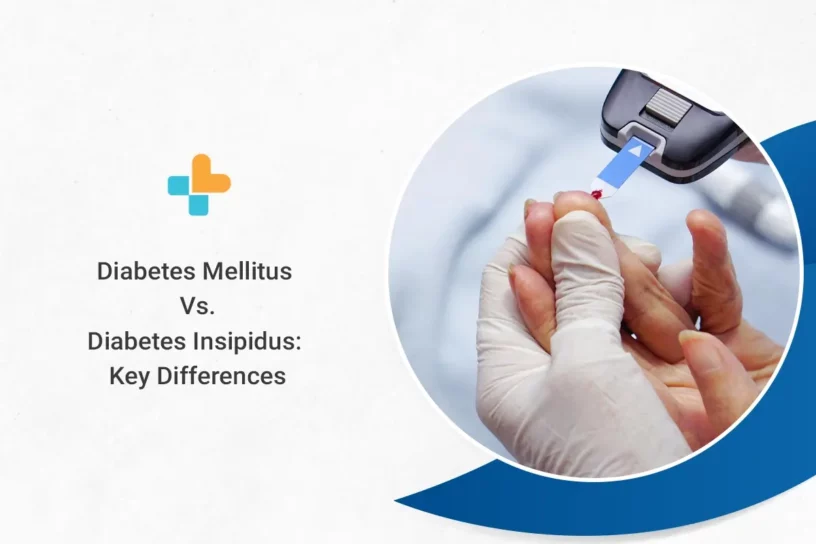Key Differences between Diabetes Mellitus and Diabetes Insipidus