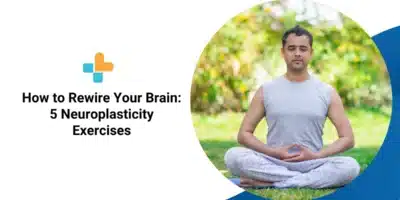5 Neuroplasticity Exercises